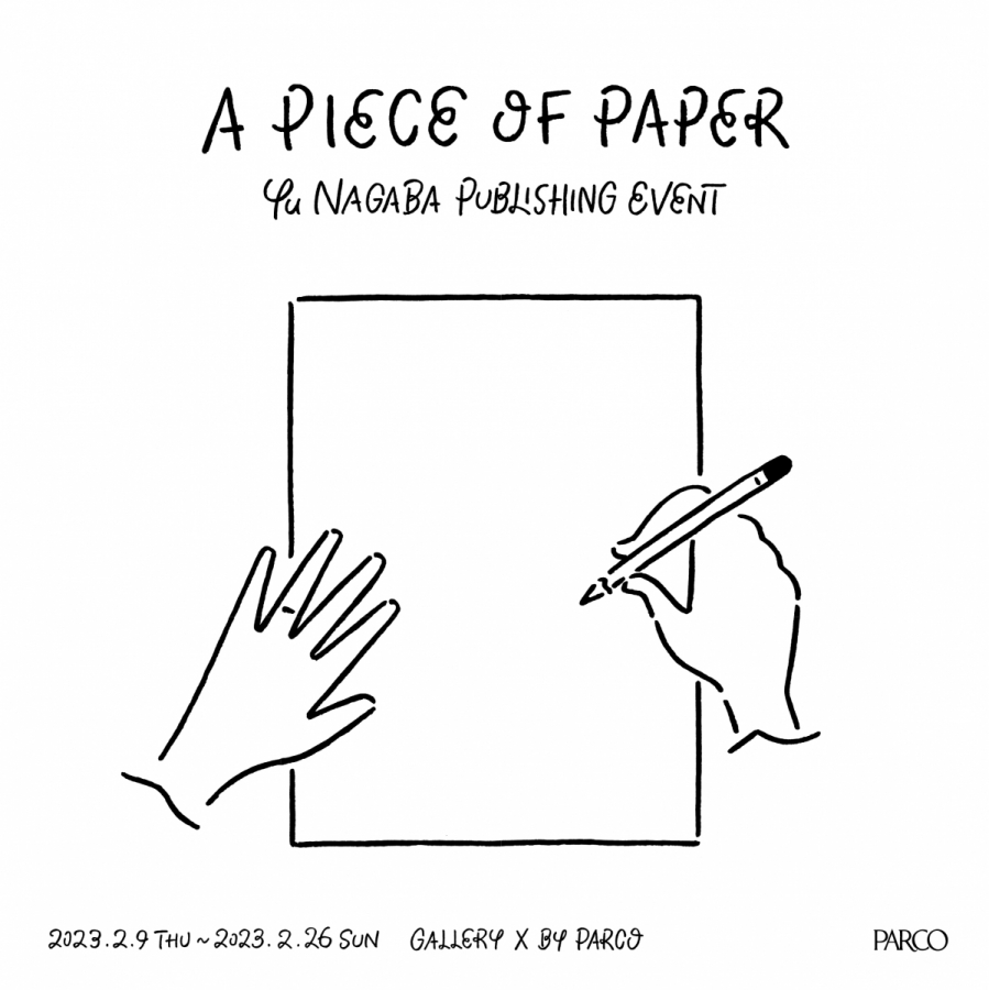 長場雄最新作品集《A PIECE OF PAPER》發售紀念彈出店“Yu Nagaba 